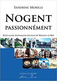 Image de Nogent passionnément - Petit guide