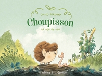 Picture of Choupisson - Tome 1 - La Vie en ver