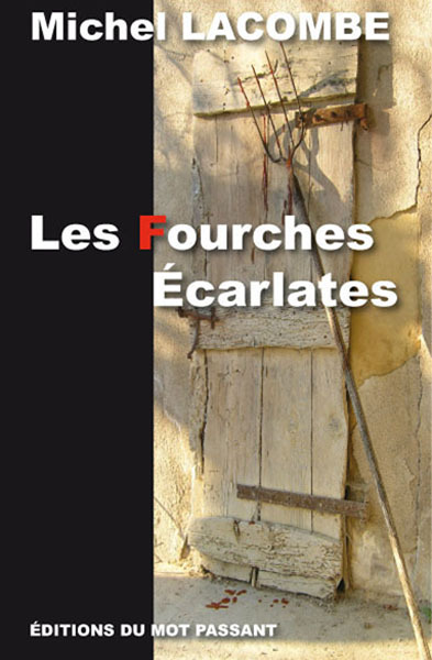 Image de Fourches Ecarlates (Les)