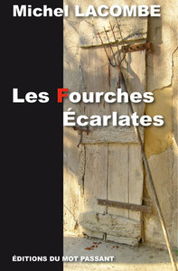 Image de Fourches Ecarlates (Les)