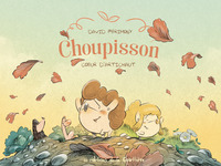 Image de Choupisson - Tome 3 - Coeur d'artichaut
