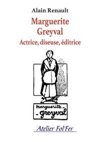 Picture of Marguerite Greyval Actrice, diseuse, éditrice