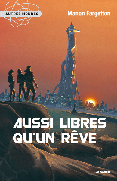Image de AUSSI LIBRES QU'UN REVE
