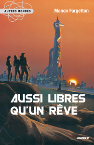 Image de AUSSI LIBRES QU'UN REVE