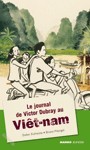 Image de JOURNAL DE VICTOR DUBRAY AU VIETNAM (LE)
