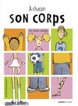 Image de A CHACUN SON CORPS