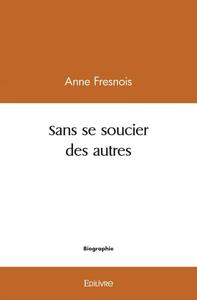 Image de Sans se soucier des autres