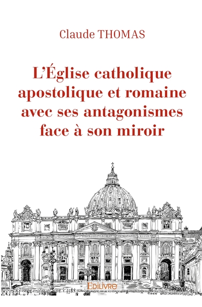 Picture of L'Église catholique apostolique et romaine avec ses antagonismes face à son miroir