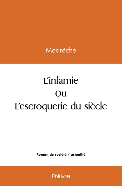 Picture of L'infamie ou L'escroquerie du siècle