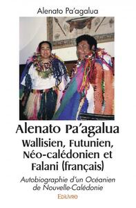 Picture of Alenato pa’agalua wallisien, futunien, néo calédonien et falani (français)