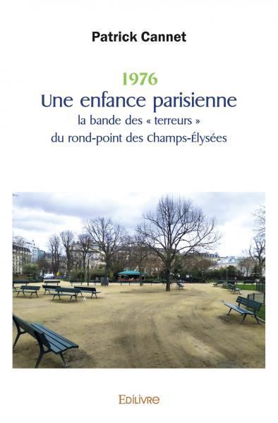 Image de 1976 une enfance parisienne la bande des « terreurs » du rond point des champs-élysées