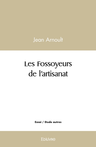 Picture of Les Fossoyeurs de l'artisanat
