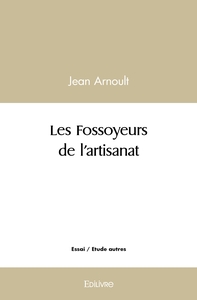 Picture of Les Fossoyeurs de l'artisanat