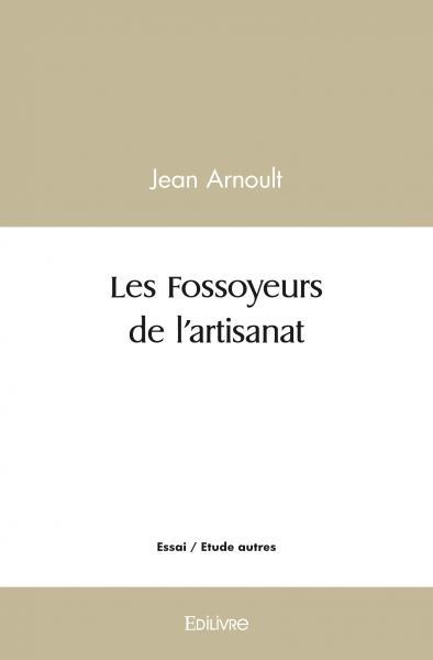 Image de Les fossoyeurs de l'artisanat