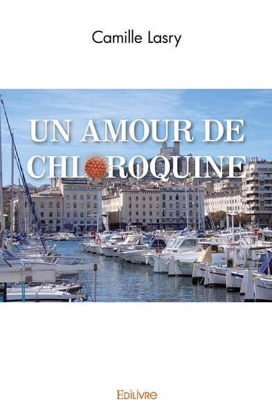 Image de Un Amour de Chloroquine