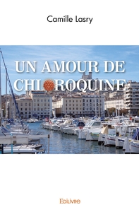 Image de Un Amour de Chloroquine