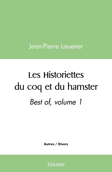 Picture of Les Historiettes du coq et du hamster, best-of - Tome 1