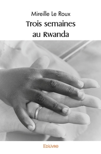 Image de Trois semaines au Rwanda