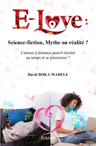 Image de E-Love : Science-fiction, Mythe ou réalité ?