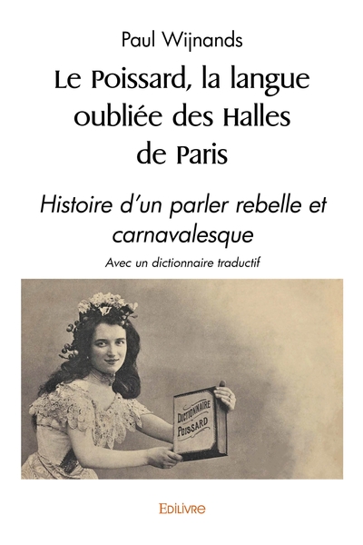 Picture of Le Poissard, la langue oubliée des Halles de Paris