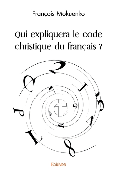 Picture of Qui expliquera le code christique du français ?
