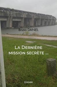 Picture of La dernière mission secrète