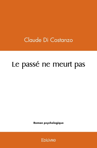 Image de Le passé ne meurt pas