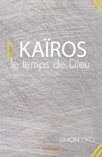 Picture of Kaïros, le temps de Dieu