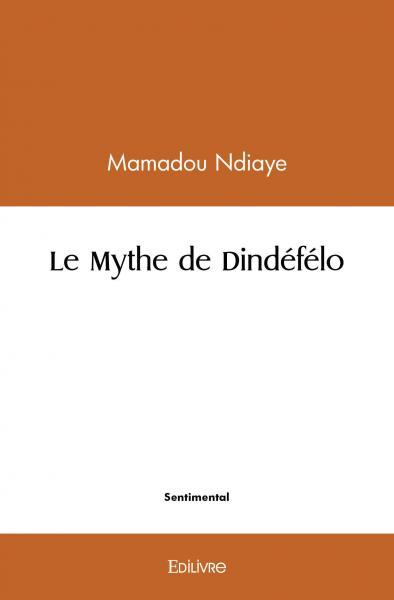 Image de Le mythe de dindéfélo