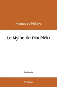 Image de Le mythe de dindéfélo