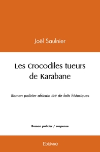 Image de Les Crocodiles tueurs de Karabane