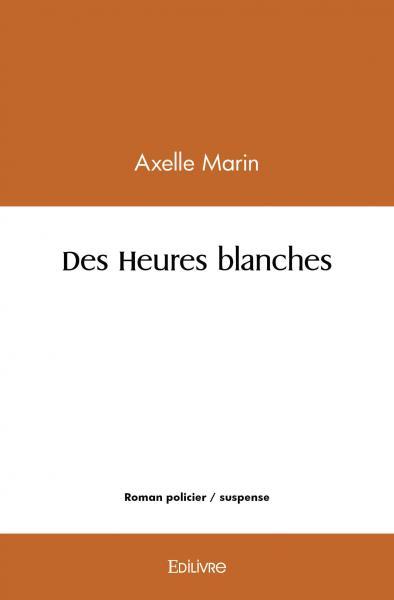 Image de Des heures blanches