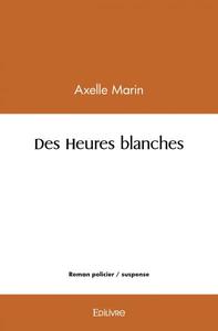 Image de Des heures blanches