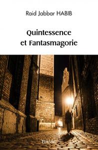 Image de Quintessence et fantasmagorie