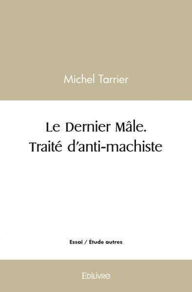 Picture of Le dernier mâle. traité d’anti machiste