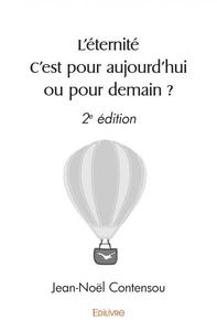 Picture of L’éternité c’est pour aujourd’hui ou pour demain ?