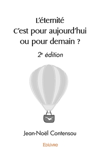 Image de L'éternité C'est pour aujourd'hui ou pour demain ?