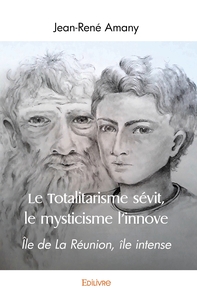 Image de Le Totalitarisme sévit, le mysticisme l'innove
