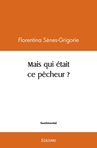Image de Mais qui était ce pêcheur ?