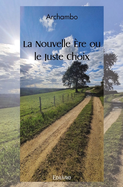 Image de La Nouvelle Ere ou le Juste Choix