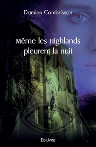 Picture of Même les Highlands pleurent la nuit