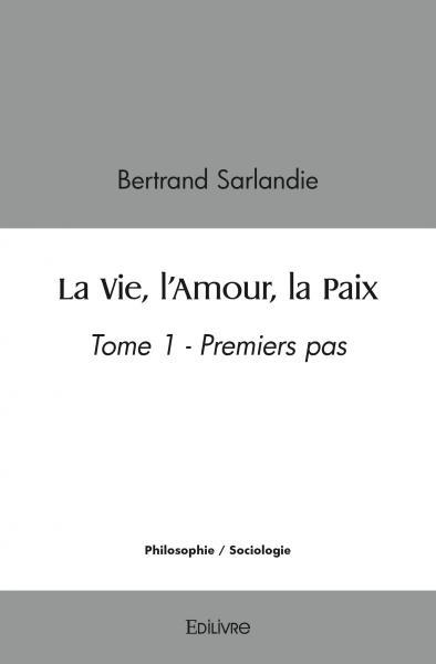 Image de La vie, l'amour, la paix