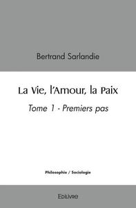 Image de La vie, l'amour, la paix