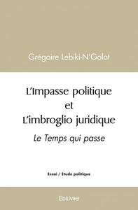 Picture of L'impasse politique et l'imbroglio juridique