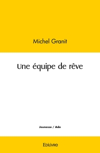 Image de Une équipe de rêve