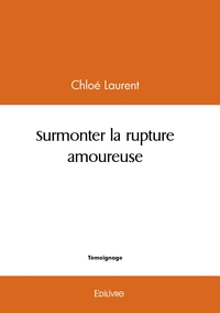 Picture of Surmonter la rupture amoureuse