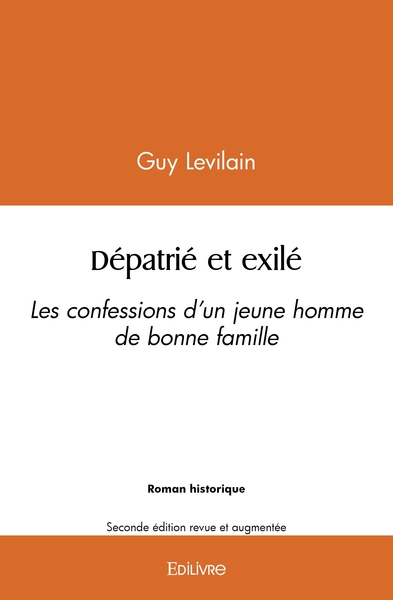 Picture of Dépatrié et exilé, Les confessions d'un jeune homme de bonne famille