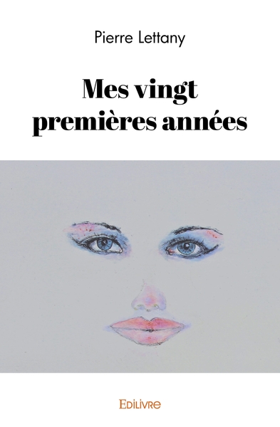 Picture of Mes vingt premières années