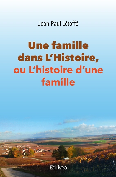 Image de Une famille dans l'Histoire, ou L'histoire d'une famille