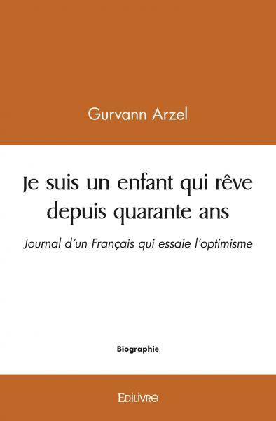 Image de Je suis un enfant qui rêve depuis quarante ans